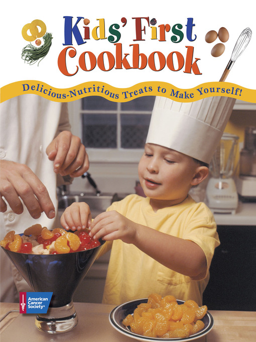 Title details for Kids' First Cookbook by American Cancer Society - Available